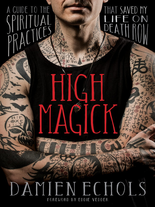 Title details for High Magick by Damien Echols - Available